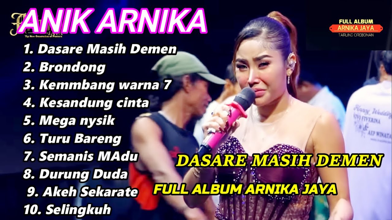 DASARE MASIH DEMEN FULL ALBUM ANIK ARNIKA JAYA 2025