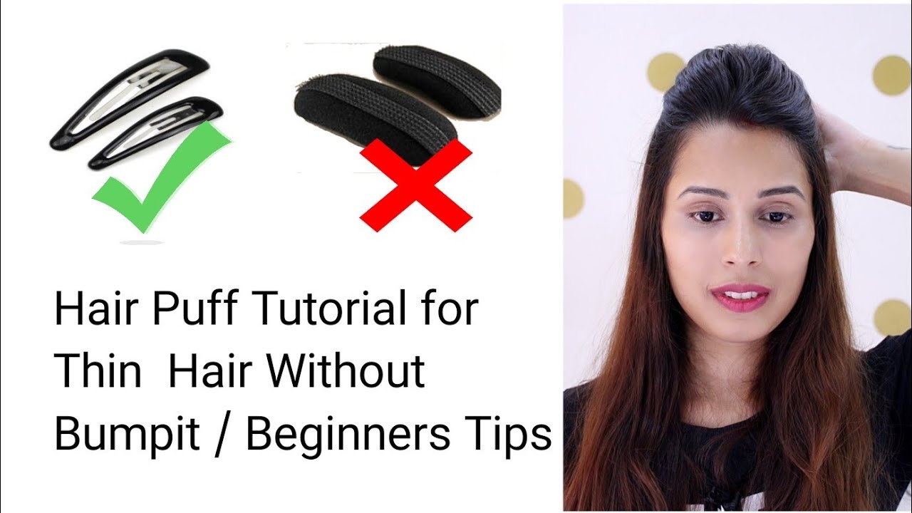 Hair Puff Tutorial For Thin Hair Without Hair Bumpit | Beginners Tips -  YouTube