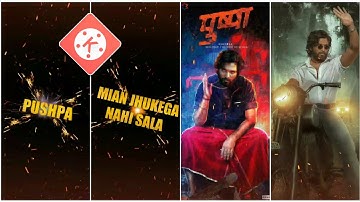 Pushpa Movie Video Status Editing |  Allu Arjun | Pushpa | Pushpa Raj | Kinemaster