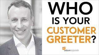 Who Is Your Customer Greeter