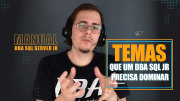 O QUE O DBA JR PRECISA SABER TECNICAMENTE ANTES DAS ENTREVISTAS? | DBA ON BOARDING