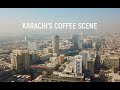 Karachi & Coffee | The Story of a Roaster and Cafe Owner