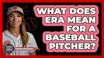 What Does ERA Mean For A Baseball Pitcher?