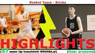 [koszykówka WRONBA, 57.sezon] 22.04.2024: HIGHLIGHTS: Basket Team - Bricks