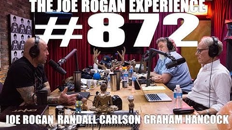 Joe Rogan Experience #872 - Graham Hancock & Randall Carlson