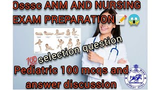 osssc ANM and nursing exam preparation . 100℅ selection question and answer pediatric ?.#viral