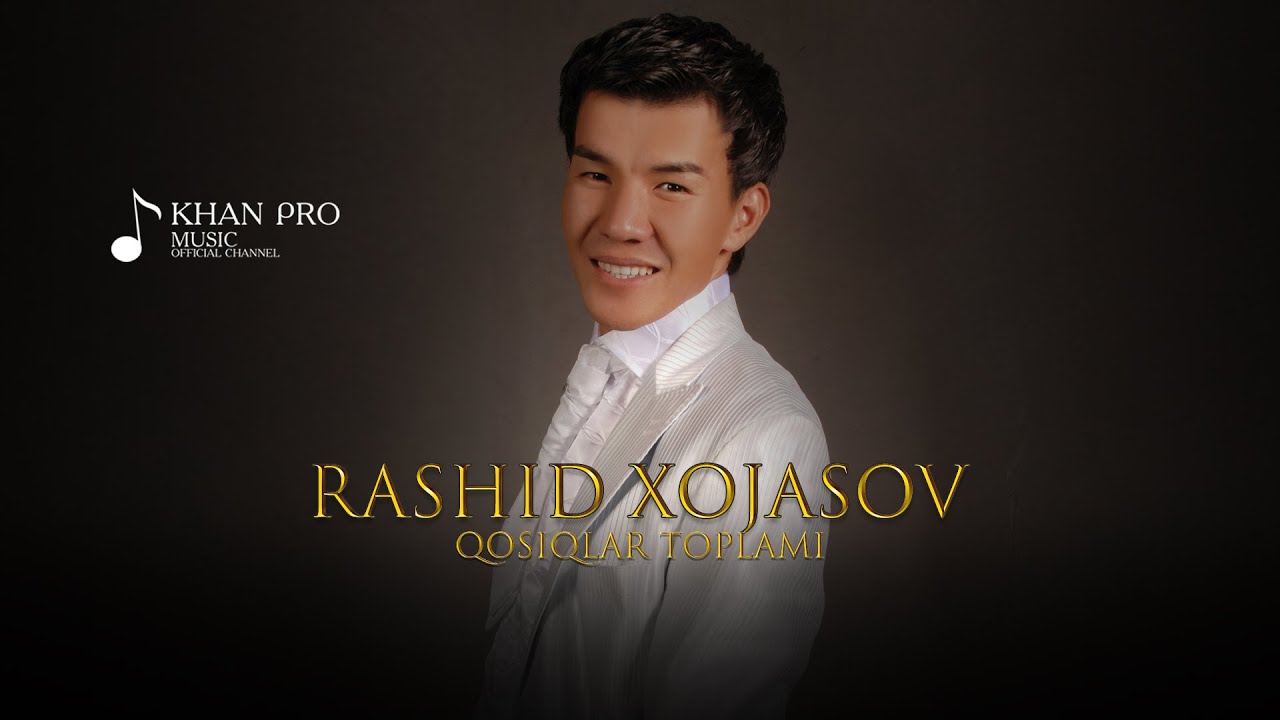 Rashid Xojasov - Qosiqlar toplami #1