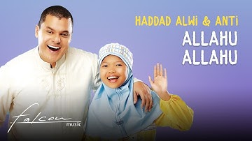 Haddad Alwi & Anti - Allahu Allahu (Official Music Video)