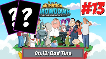 Animation Throwdown: The Quest For Cards | TWO LEGENDARY CARDS AND CHAPTER 12: BAD TINA