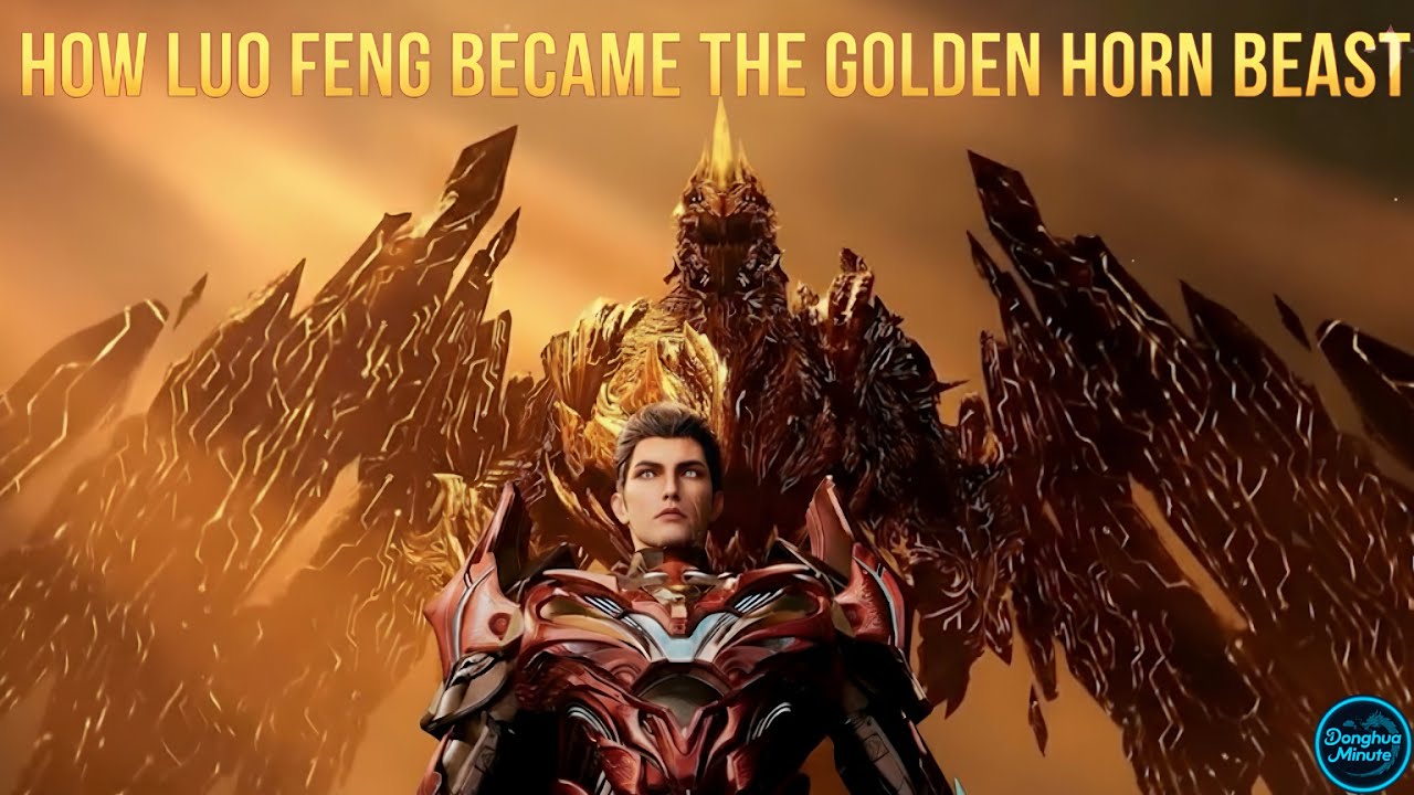 How Luo Feng Became the Golden Horned Beast | Swallowed Star