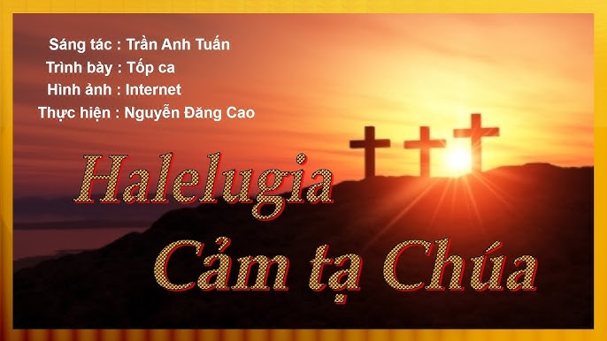 Image hình ảnh Trần Anh Tuấn - HALELUGIA CẢM TẠ CHÚA - YouTube