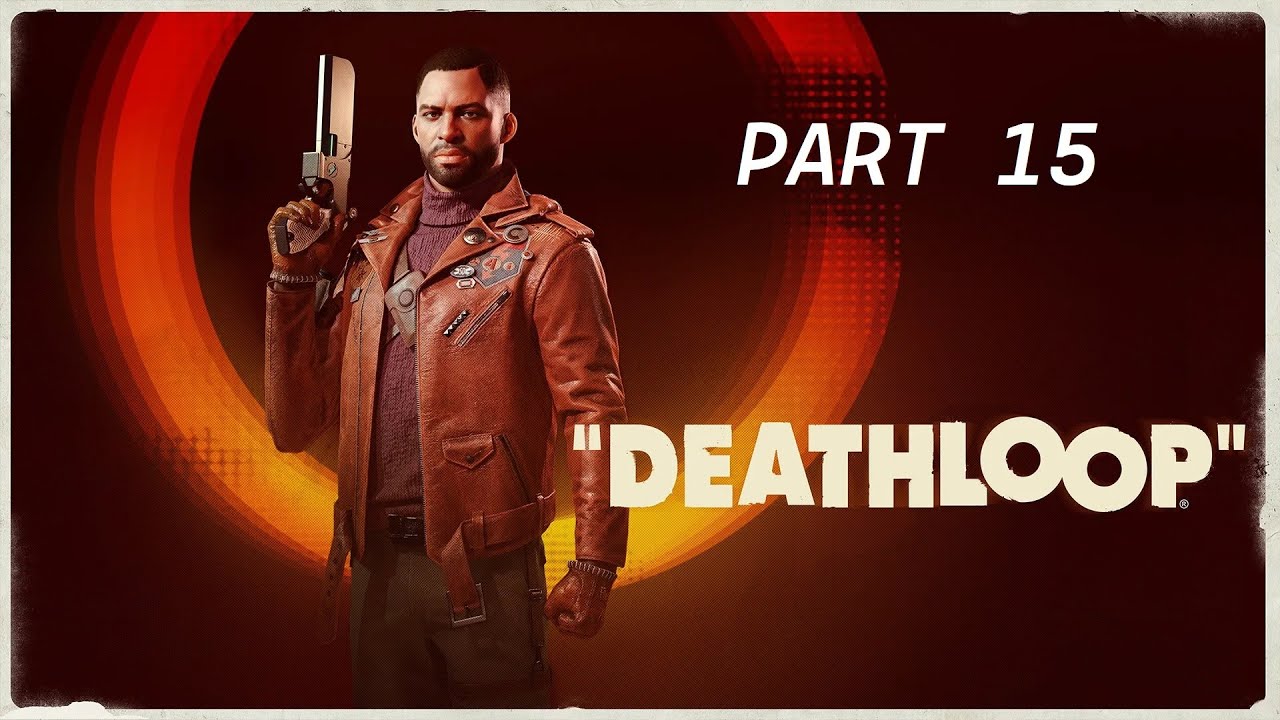 Deathloop Frank DEATHLOOP (PC) GAMEPLAY WALKTHROUGH - PART 15 - KILLING FRANK BY ...