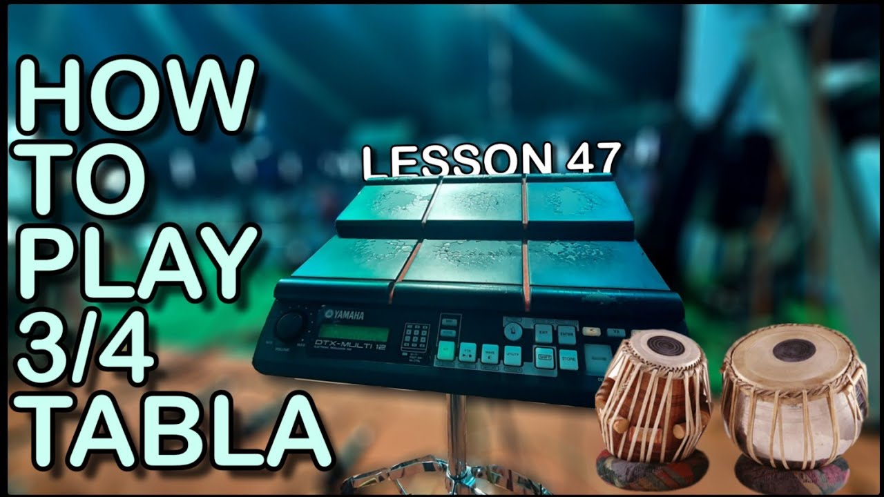 Tabla Rythm HOW TO PLAY 3/4 TABLA IN ANY RHYTHM PAD | LESSON 47 | 3/4 Tabla Lesson ...