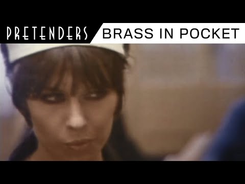 Pretenders - Brass In Pocket (Official Music Video)