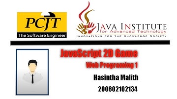 JavaScript 2D Game Development | Java Institute For Advanced Technology | Hasintha Malith