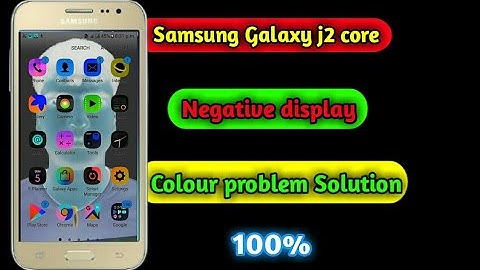 Samsung galaxy j2 core display Negative problem