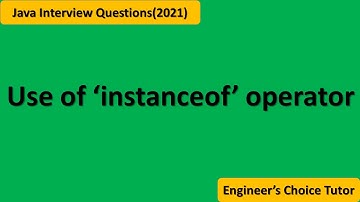 instanceof operator in Java || Java Interview Question 2021