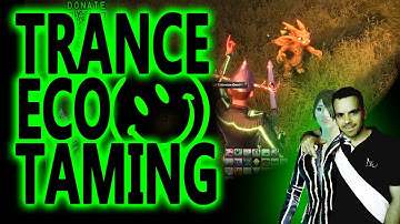 Entropia Universe - Trance Eco Taming