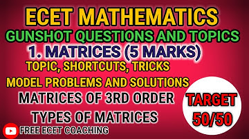 L1: Matrices Made Easy for ECET | Types of Matrices (3×3) with Tricks, Formulas & PYQs | ECET Maths