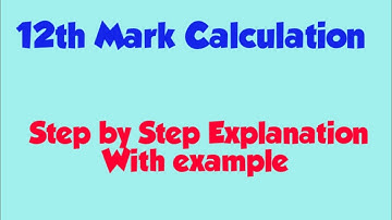 12th Public mark Calculation Step by Step Explanation With example/SD academy