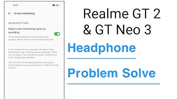 Realme GT 2 & GT Neo 3 Headphones Not Working Problem Solve