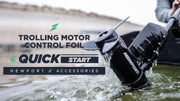 Newport Trolling Motor Control Foil | Quick Start Installation & Performance Guide