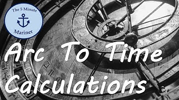 ⌛ Arc To Time Calculations | 5MM