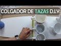 Colgador de tazas – Ordenar la cocina | DIY | español | 4K