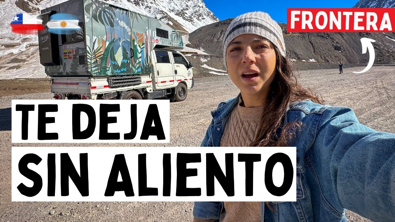 😳ARGENTINA - CHILE 👉🏽 una travesía épica por la cordillera de Los Andes 