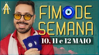 PREVISÕES DE FIM DE SEMANA. 10, 11 E 12 DE MAIO.