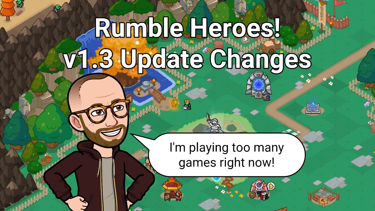 Rumble Heroes v1.3 changes YouTube