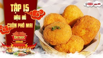 Thiên đường ẩm thực 4 | Tập 15: Đậu đỏ cuộn phô mai | Dinh dưỡng mùa thi
