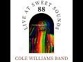 Cole williams band  88 live at sweet sounds studio nyc