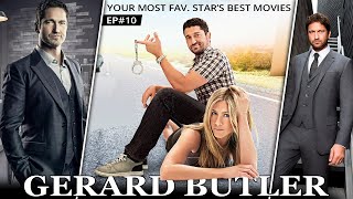 Top 10 Gerard Butler Best Movies Ever | Your Most Favorite Stars Best Movies Ep 10 @letswatch5546