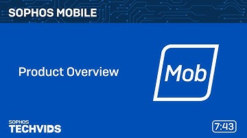 Sophos Mobile: Product Overview