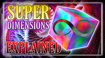 Super Dimensions Explained