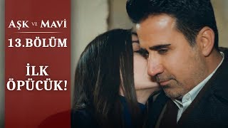 Maviye Doğum Günü Hediyesi - Aşk Ve Mavi 13.Bölüm
