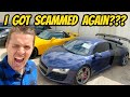 How I got SCAMMED (again) buying a cheap Audi R8 for my wife