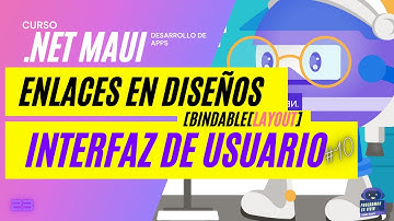➤NET MAUI ESPAÑOL 🔥【UI-LAYOUTS】➡️ BINDABLELAYOUT (ENLACES EN DISEÑOS)