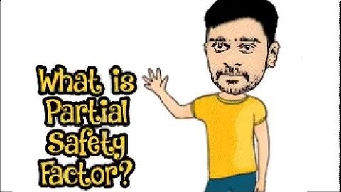 What is Partial Safety Factor In Structure design? | Factor of Safety in Limit State Design | Part 9