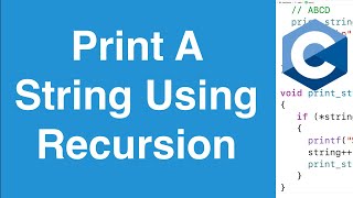 Print A String Using Recursion | C Programming Example