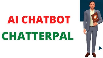 AI CHATBOT - CHATTERPAL THE NEXT GENERATION