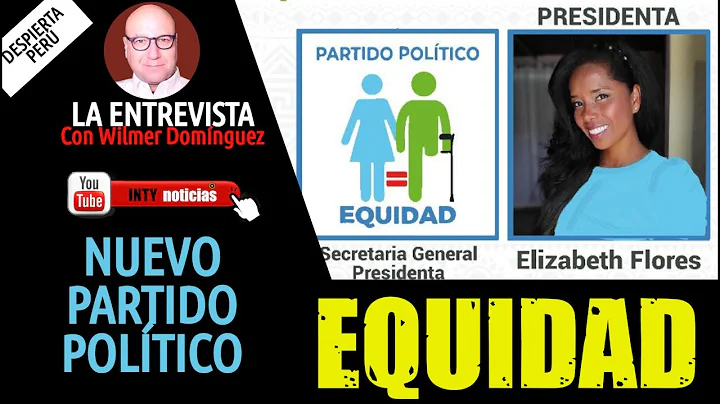 EQUIDAD: SURGE NUEVO PARTIDO POLTICO EN EL PER. EL...