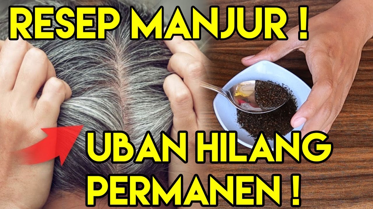 Cara Menghilangkan Uban