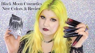 Black Moon Cosmetics New Swatches And Review