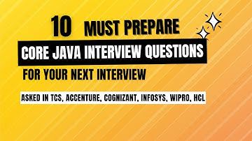 10 Basic Core Java Interview Questions & Answers- TCS, Accenture, Cognizant, Infosys, Wipro, HCL