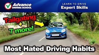 Most Hated Driving Habits  |  Learn to drive: Expert skills by Advance Driving School 24,283 views 2 years ago 11 minutes, 3 seconds