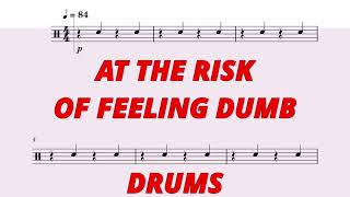 At The Risk Of Feeling Dumb - Twenty One Pilots - Drums Sheet Music