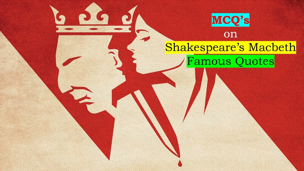 MCQs -  Macbeth based on quotes in Tamil /TNTET/UGTRB/PGTRB/NET/SET/ SCERT