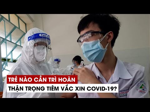 Video Trẻ em mắc bệnh gì thì cần trì hoãn, thận trọng tiêm... - youtube